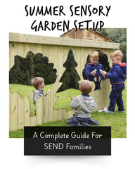 The Complete Summer Sensory Garden Setup Guide for SEND Families