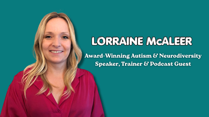 Lorraine McAleer: Award-Winning Autism & Neurodiversity Speaker, Trainer & Podcast Guest