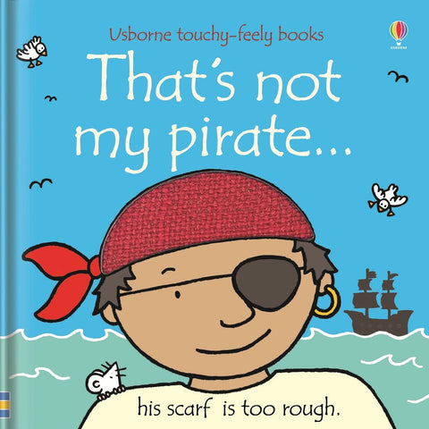 Thats not my Pirate... Book-AllSensory,Baby Books & Posters,Calming & Anxiety,Dinosaurs. Castles & Pirates,Early Years Literacy,Helps With,Imaginative Play,Sensory Seeking,Stock,Tactile Toys & Books,Usborne Books-Learning SPACE