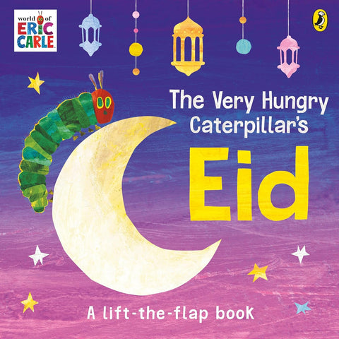 The Very Hungry Caterpillar's Eid: A Lift-the-flap Book, Learning SPACE