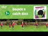 Bounce 'n' Catch Discs